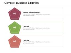 Complex business litigation ppt powerpoint presentation styles visuals cpb