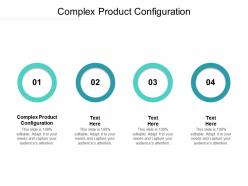 Complex product configuration ppt powerpoint presentation outline background cpb