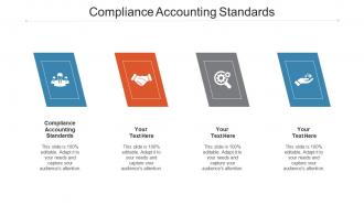 Compliance Accounting Standards Ppt Powerpoint Presentation Slides Ideas Cpb