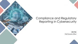 Compliance And Regulatory Reporting In Cybersecurity PPT Designs AT