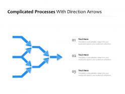 Complicated processes with direction arrows