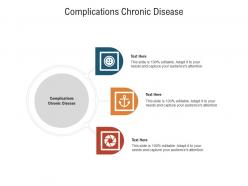Complications chronic disease ppt powerpoint presentation icon files cpb