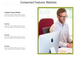 Component features websites ppt powerpoint presentation show slides cpb
