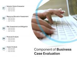 Component of business case evaluation