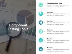Component testing tools ppt powerpoint presentation ideas sample cpb