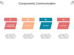 Components communication ppt powerpoint presentation file gallery cpb