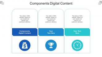 Components digital content ppt powerpoint presentation infographic template model cpb