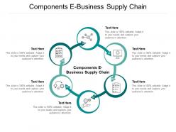 Components e business supply chain ppt powerpoint presentation ideas cpb