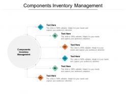 Components inventory management ppt powerpoint presentation professional slide portrait cpb