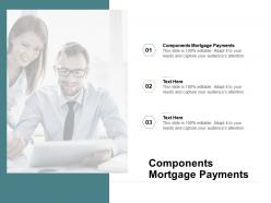 Components mortgage payments ppt powerpoint presentation show smartart cpb