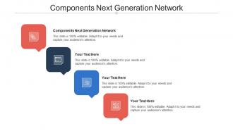Components next generation network ppt powerpoint presentation infographic template smartart cpb