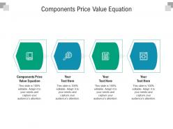 Components price value equation ppt powerpoint presentation professional show cpb