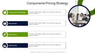 Components Pricing Strategy In Powerpoint And Google Slides Cpb