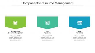 Components resource management ppt powerpoint presentation inspiration shapes cpb