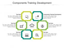 Components training development ppt powerpoint presentation show format cpb