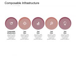 Composable infrastructure ppt powerpoint presentation infographics good cpb