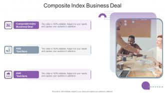 Composite Index Business Deal In Powerpoint And Google Slides Cpb