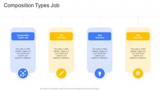 Composition Types Job In Powerpoint And Google Slides Cpb