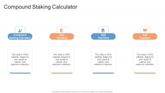 Compound Staking Calculator In Powerpoint And Google Slides Cpb