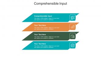 Comprehensible input ppt powerpoint presentation infographics templates cpb