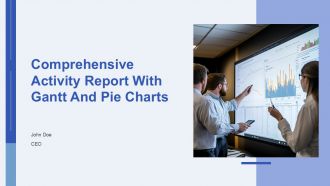 Comprehensive Activity Report With Gantt And Pie Charts PPT Information AT Comprehensive Activity Report With Gantt And Pie Charts PPT Information AT