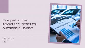 Comprehensive Advertising Tactics For Automobile Dealers PPT Summary ACP