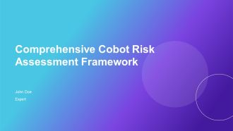 Comprehensive Cobot Risk Assessment Framework PPT PowerPoint AT