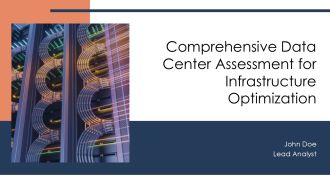 Comprehensive Data Center Assessment For Infrastructure Optimization PPT Summary AT