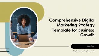 Comprehensive Digital Marketing Strategy Template For Business Growth PPT H