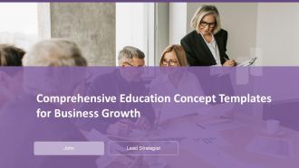 Comprehensive Education Concept Templates For Business Growth PPT H