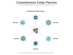 Comprehensive estate planning ppt powerpoint presentation summary tips cpb