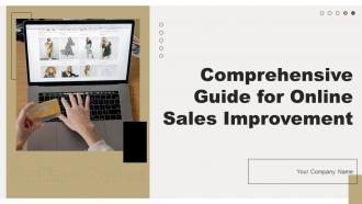 Comprehensive Guide For Online Sales Improvement Powerpoint Presentation Slides