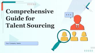 Comprehensive Guide For Talent Sourcing Powerpoint Presentation Slides