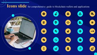 Comprehensive Guide To Blockchain Wallets And Applications BCT CD Multipurpose Content Ready