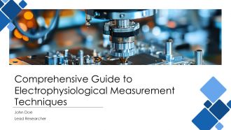 Comprehensive Guide To Electrophysiological Measurement Techniques PPT Presentation ST AI