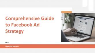 Comprehensive Guide To Facebook Ad Strategy PPT Slides ST AI