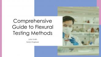 Comprehensive Guide To Flexural Testing Methods PPT Template ST AI