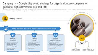 Comprehensive Guide To Google Campaign 4 Google Display Ad Strategy For Organic Skincare MKT SS V