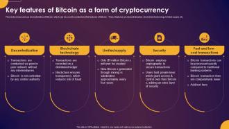 Comprehensive Guide To Understand Key Features Of Bitcoin As A Form Of Cryptocurrency Fin SS