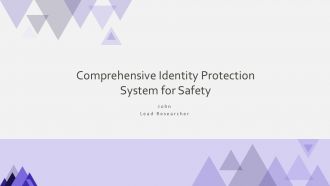 Comprehensive Identity Protection System For Safety PPT Slides ST AI