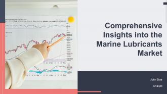 Comprehensive Insights Into The Marine Lubricants Market PPT Example ST AI