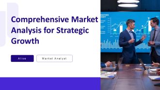 Comprehensive Market Analysis For Strategic Growth PPT Summary AT