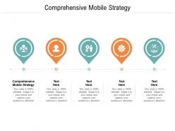 Comprehensive mobile strategy ppt powerpoint presentation gallery slide portrait cpb