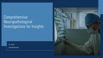 Comprehensive Neuropathological Investigations For Insights PPT Template ST AI