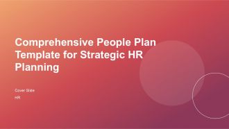 Comprehensive People Plan Template For Strategic HR Planning PPT H