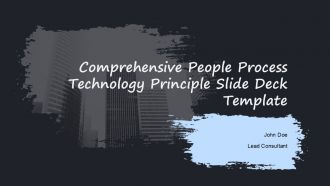Comprehensive People Process Technology Principle Slide Deck Template PPT H
