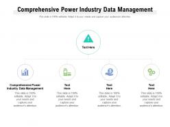 Comprehensive power industry data management ppt powerpoint presentation ideas clipart