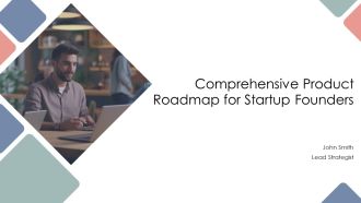 Comprehensive Product Roadmap For Startup Founders PPT Summary AT