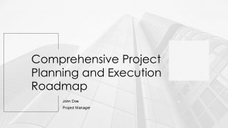 Comprehensive Project Planning And Execution Roadmap PPT Demonstration AT