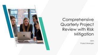 Comprehensive Quarterly Project Review With Risk Mitigation PPT Presentation AT
